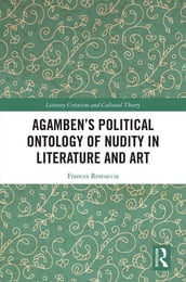 Agamben s Political Ontology of Nudity in Literature and Art
