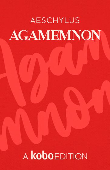 Agamemnon - Aeschylus