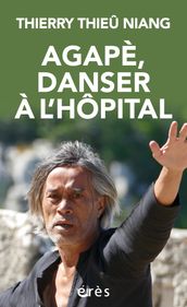 Agapè, danser à l hôpital