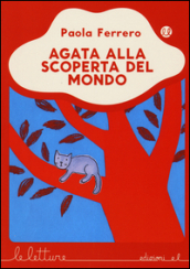 Agata alla scoperta del mondo