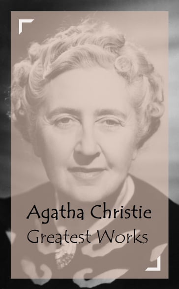 Agatha Christie  Greatest Works - Agatha Christie