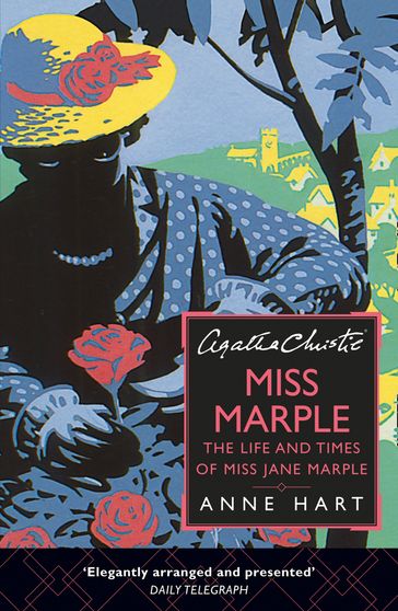 Agatha Christie's Marple: The Life and Times of Miss Jane Marple - Anne Hart