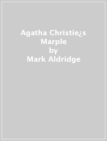 Agatha Christie¿s Marple - Mark Aldridge