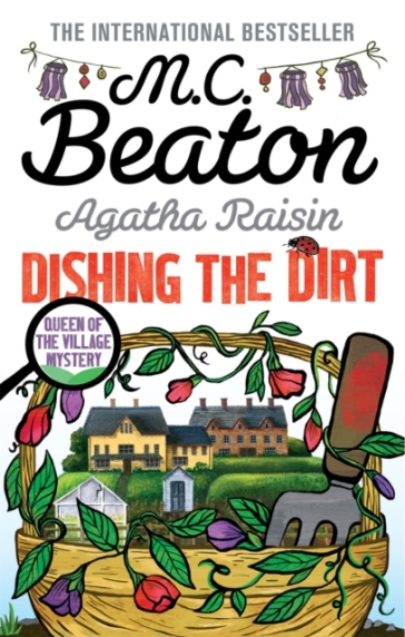 Agatha Raisin: Dishing the Dirt - M.C. Beaton