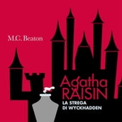 Agatha Raisin e la Strega di Wyckhadden (10° caso)