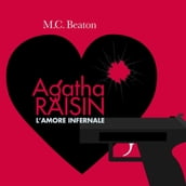 Agatha Raisin e l amore infernale (12° caso)