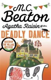 Agatha Raisin and the Deadly Dance