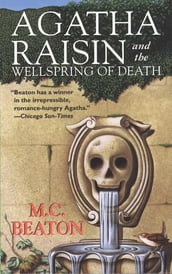 Agatha Raisin and the Wellspring of Death