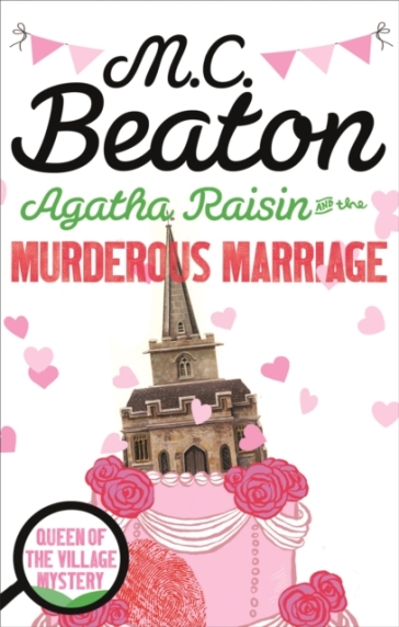 Agatha Raisin and the Murderous Marriage - M.C. Beaton
