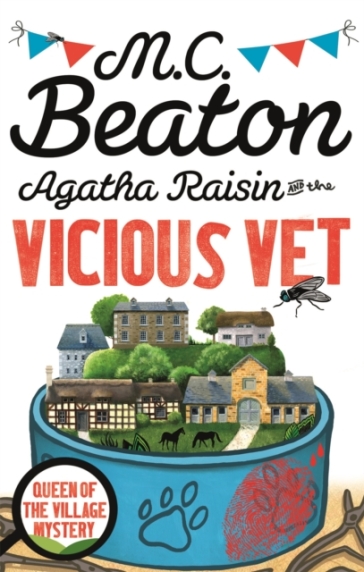 Agatha Raisin and the Vicious Vet - M.C. Beaton