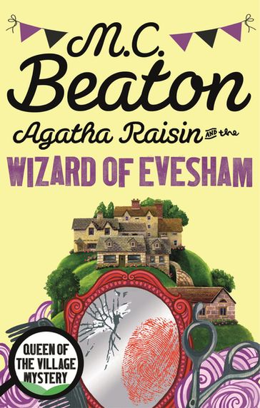 Agatha Raisin and the Wizard of Evesham - M.C. Beaton