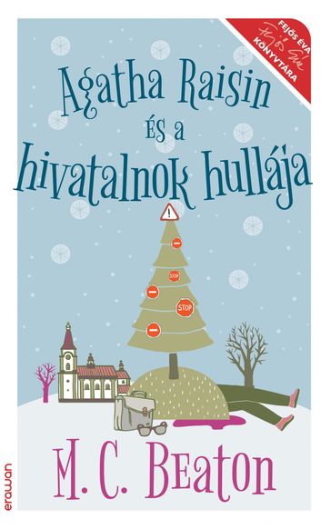 Agatha Raisin és a hivatalnok hullája - M. C. Beaton