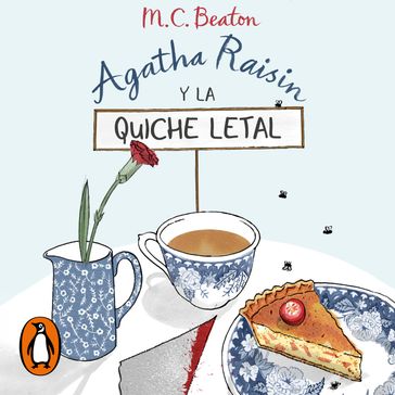 Agatha Raisin y la quiche letal (Agatha Raisin 1) - M.C. Beaton