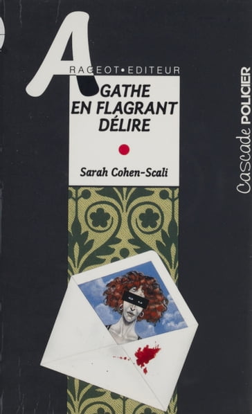 Agathe en flagrant délire - Sarah Cohen-Scali