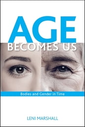 Age Becomes Us