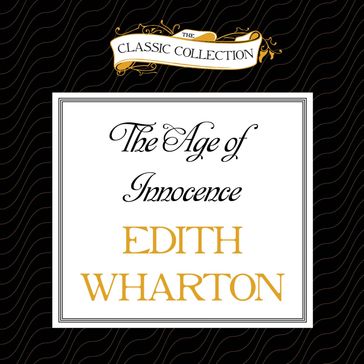 Age of Innocence, The - Edith Wharton