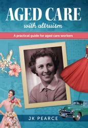 Aged Care with Altruism