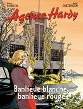 Agence Hardy - Tome 4 - Banlieue rouge, banlieue blanche