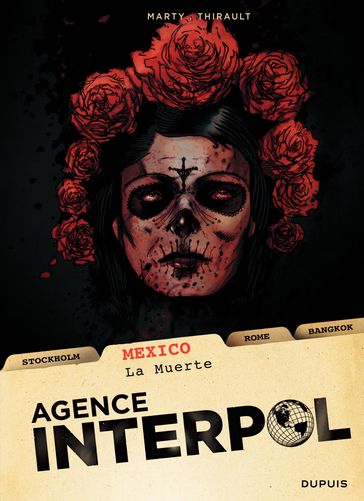 Agence Interpol - Mexico - Lionel marty - Philippe Thirault