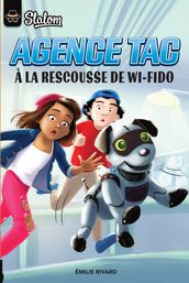 Agence TAC - À la rescousse de Wi-Fido