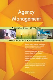 Agency Management A Complete Guide - 2019 Edition