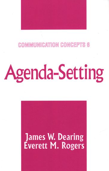 Agenda-Setting - Everett M. Rogers - James W. Dearing