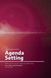 Agenda Setting: A Wise Giver s Guide to Influencing Public Policy