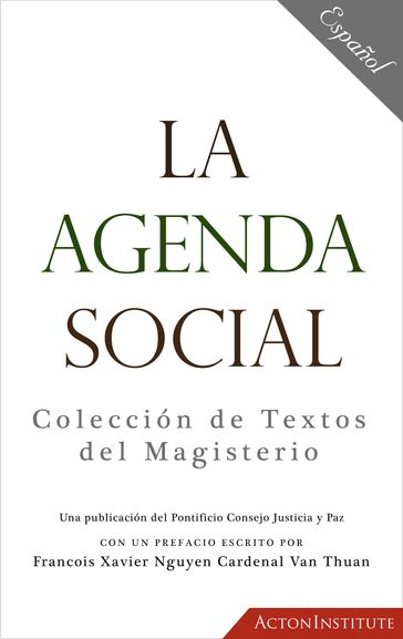 La Agenda Social: Colección de Textos del Magisterio - Pontifical Council for Justice and Peace