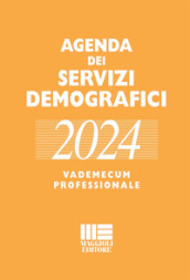 Agenda dei servizi demografici 2024. Vademecum professionale