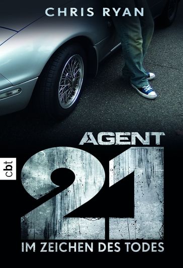 Agent 21 - Im Zeichen des Todes - Chris Ryan