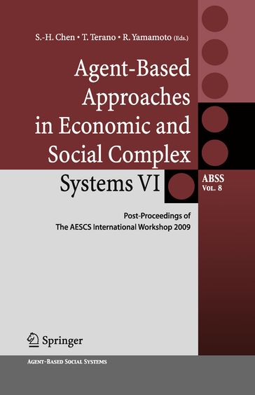 Agent-Based Approaches in Economic and Social Complex Systems VI