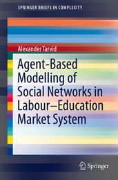 Agent-Based Modelling of Social Networks in LabourEducation Market System