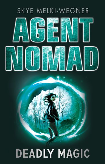 Agent Nomad 2: Deadly Magic - Skye Melki-Wegner