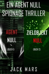 Agent Null Spionage-Thriller Paket: Agent Null (#1) und Zielobjekt Null (#2)
