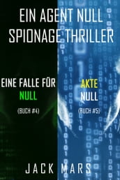 Agent Null Spionage-Thriller Paket: Eine Falle für Null (#4) und Akte Null (#5)