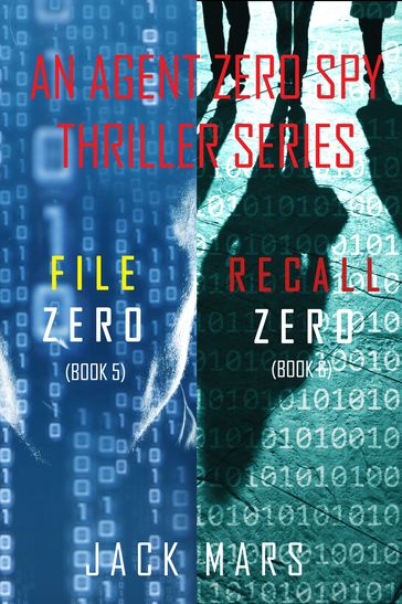 Agent Zero Spy Thriller Bundle: File Zero (#5) and Recall Zero (#6) - Jack Mars