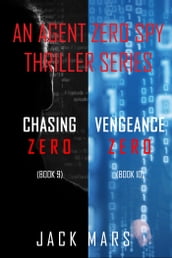Agent Zero Spy Thriller Bundle: Chasing Zero (#9) and Vengeance Zero (#10)