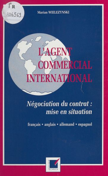 L'Agent commercial international : Négociation du contrat, mise en situation - Marian Wielezynski