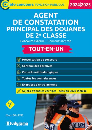 Agent de constatation principal des douanes de 2e classe - Tout-en-un - Catégorie C - Concours 2024-2025 - Marc Dalens