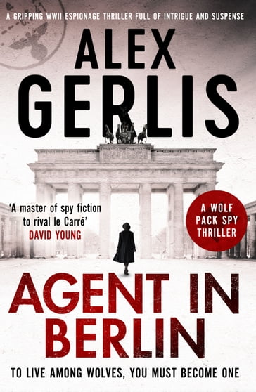 Agent in Berlin - Alex Gerlis