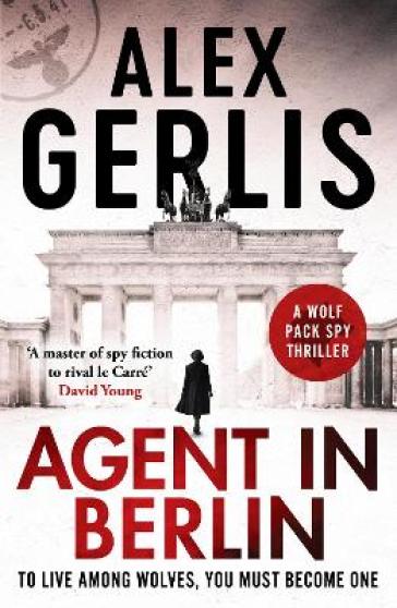 Agent in Berlin - Alex Gerlis