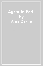 Agent in Peril