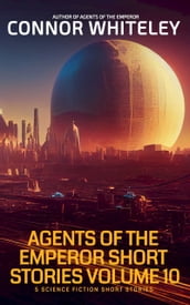 Agents Of The Emperor Short Stories Volume 10
