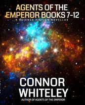 Agents of The Emperor Books 7-12