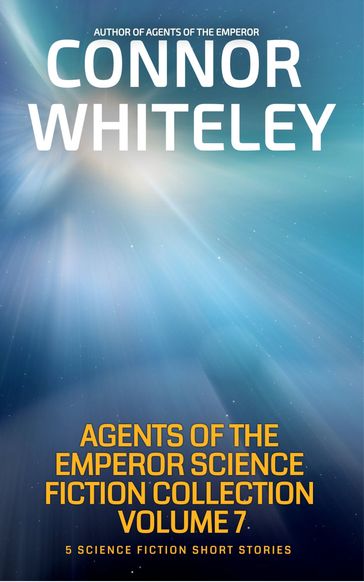 Agents of The Emperor Collection Volume 7 - Connor Whiteley