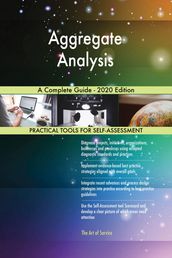 Aggregate Analysis A Complete Guide - 2020 Edition