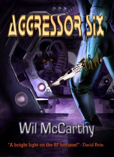 Aggressor Six - Wil McCarthy