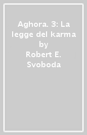 Aghora. 3: La legge del karma