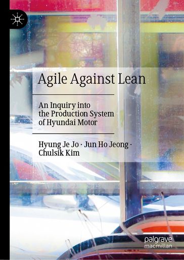 Agile Against Lean - Hyung Je Jo - Jun Ho Jeong - Chulsik Kim