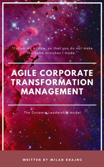 Agile Corporate Transformation Management - dr. Milan Krajnc